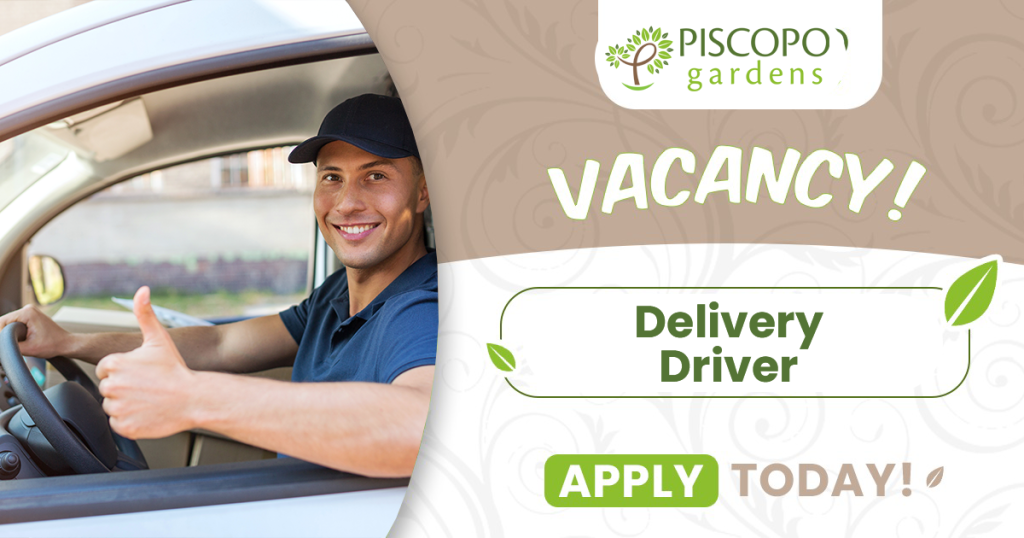 Piscopo Gardens - Delivery Driver - www.piscopogardens.com